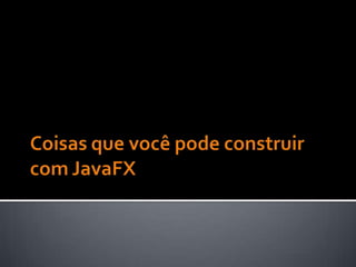 JavaFX