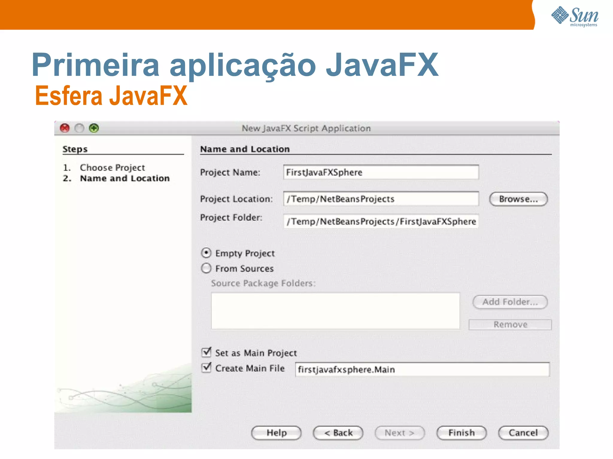 Primeira aplicação JavaFX Esfera JavaFX  