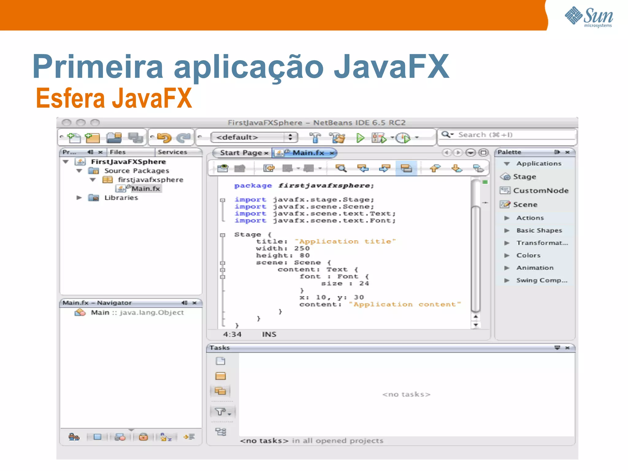 Primeira aplicação JavaFX Esfera JavaFX  
