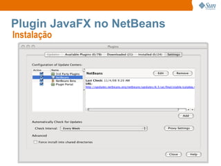 Plugin JavaFX no NetBeans Instalação  