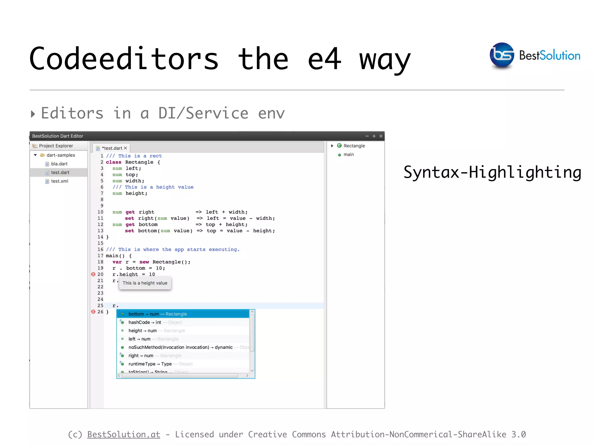 (c) BestSolution.at - Licensed under Creative Commons Attribution-NonCommerical-ShareAlike 3.0 Syntax-Highlighting Codeeditors the e4 way ‣ Editors in a DI/Service env 