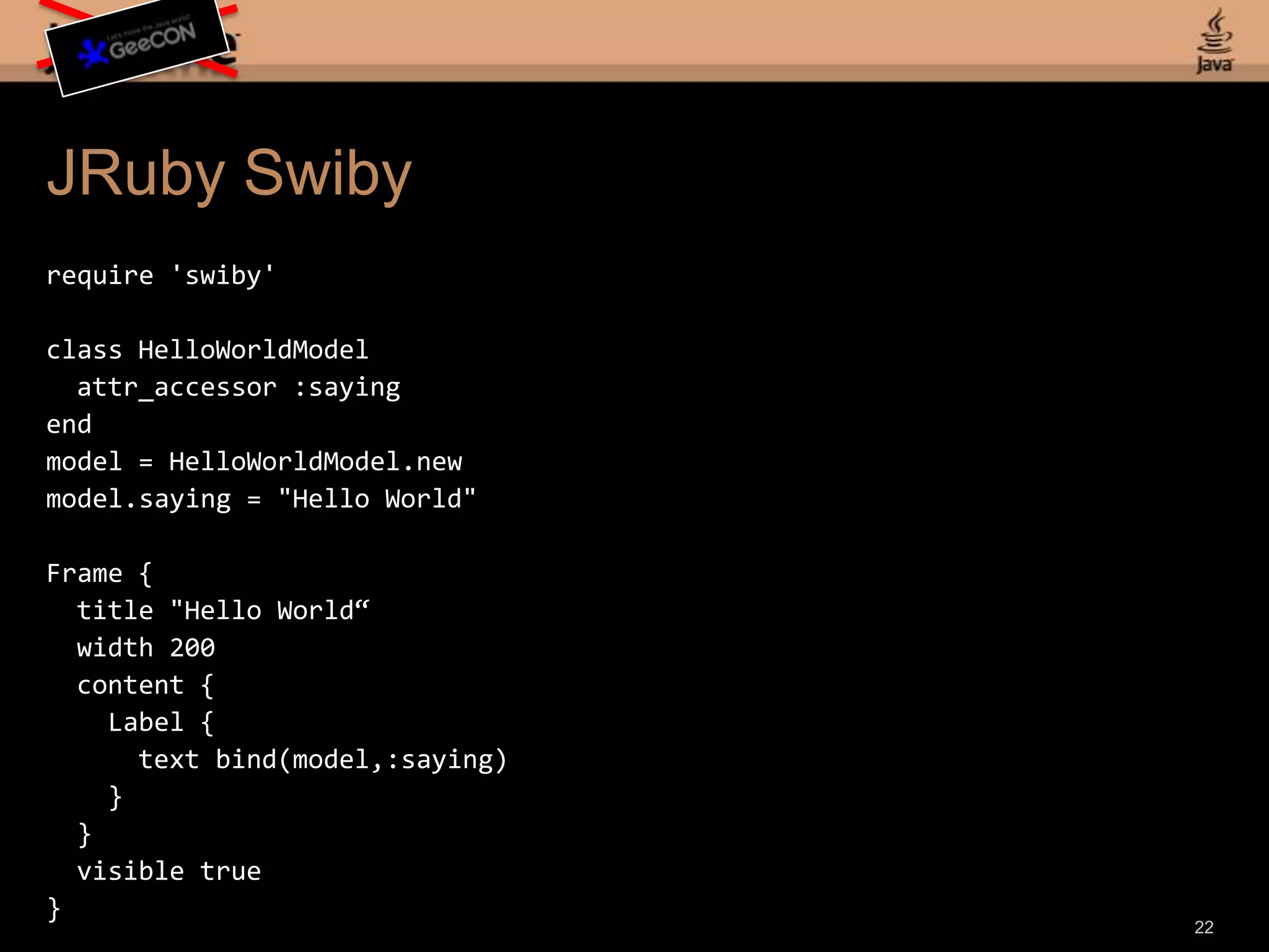 JRuby Example 2rect = Rectangle.newrect.x = 25rect.y = 40rect.width = 100rect.height = 50rect.fill = Color::REDscene.content.add(rect)timeline = Timeline.newtimeline.repeat_count= Timeline::INDEFINITEtimeline.auto_reverse = truekv = KeyValue.new(rect, Rectangle::X, 200);kf = KeyFrame.new(Duration.valueOf(500), kv);timeline.key_frames.addkf;timeline.play();