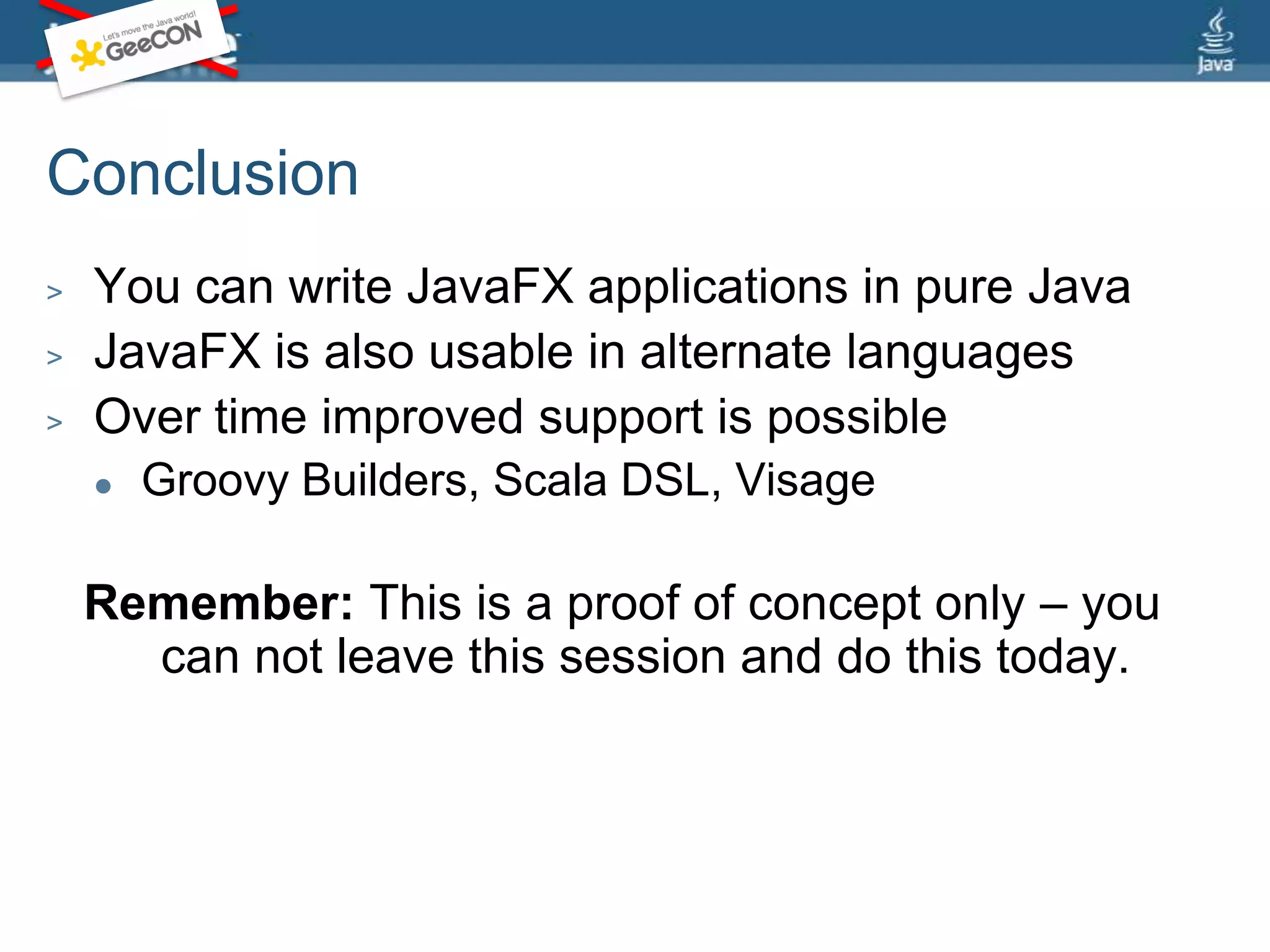 How about JavaFX on… VisageStage { title: "Hello Stage" width: 600 height: 450scene: Scene { fill: Color.LIGHTGREENcontent: Rectangle { x: 25 y: 40 width: 100 height: 50 fill: Color.RED } }}72