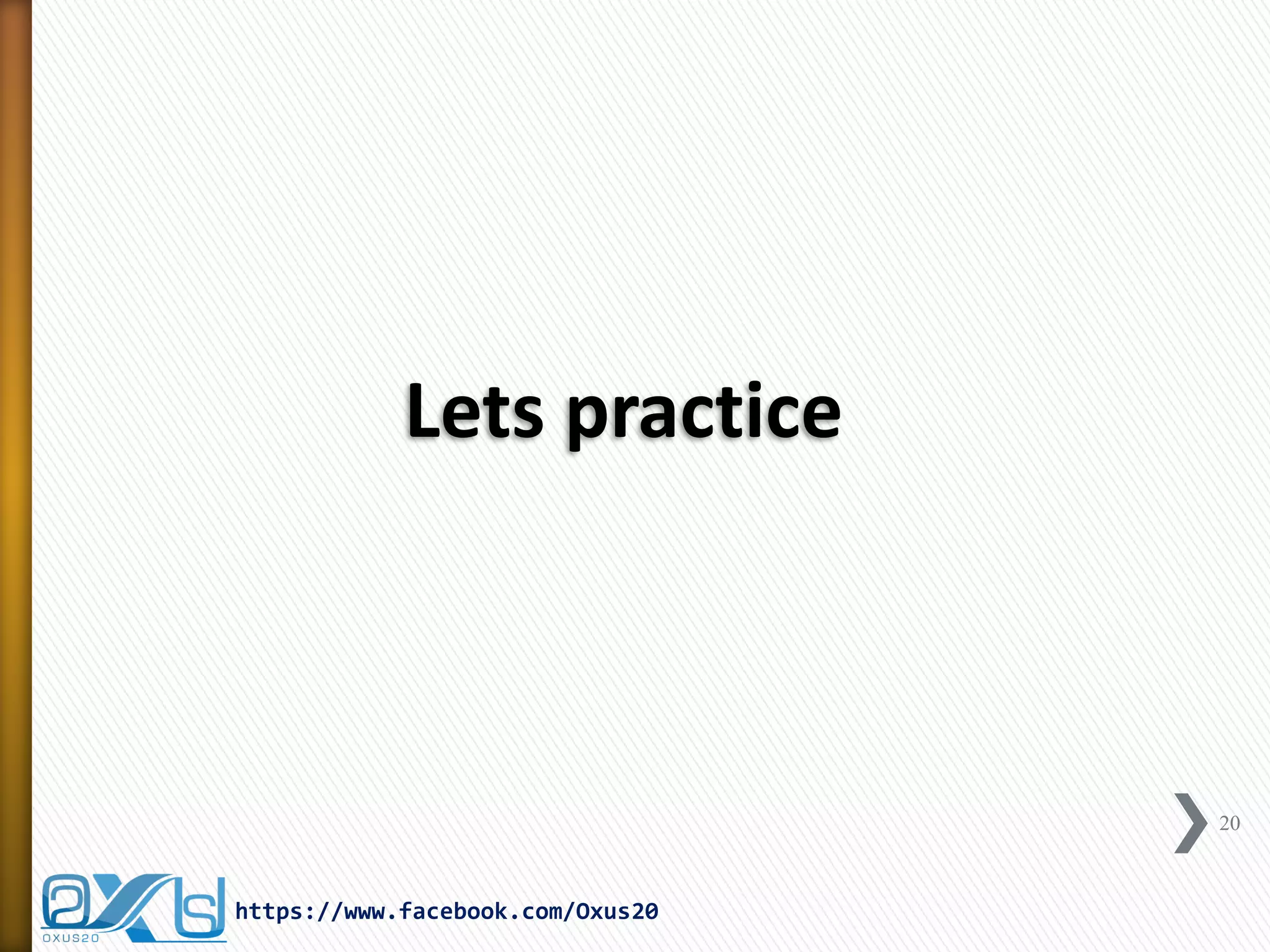 Lets practice

20

https://www.facebook.com/Oxus20

 