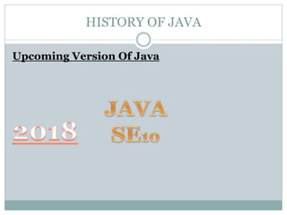 History Of JAVA | PPTX | Programming Languages | Computing