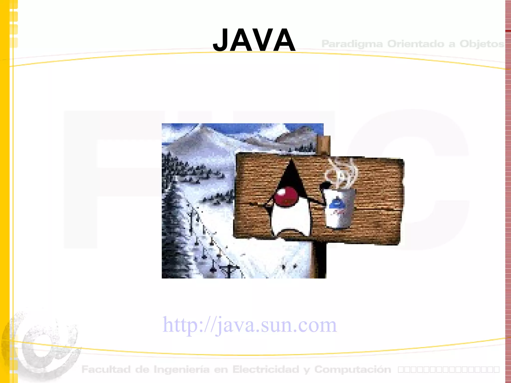JAVA http://java.sun.com 