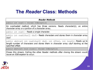 The Reader Class: Methods




                            23
 