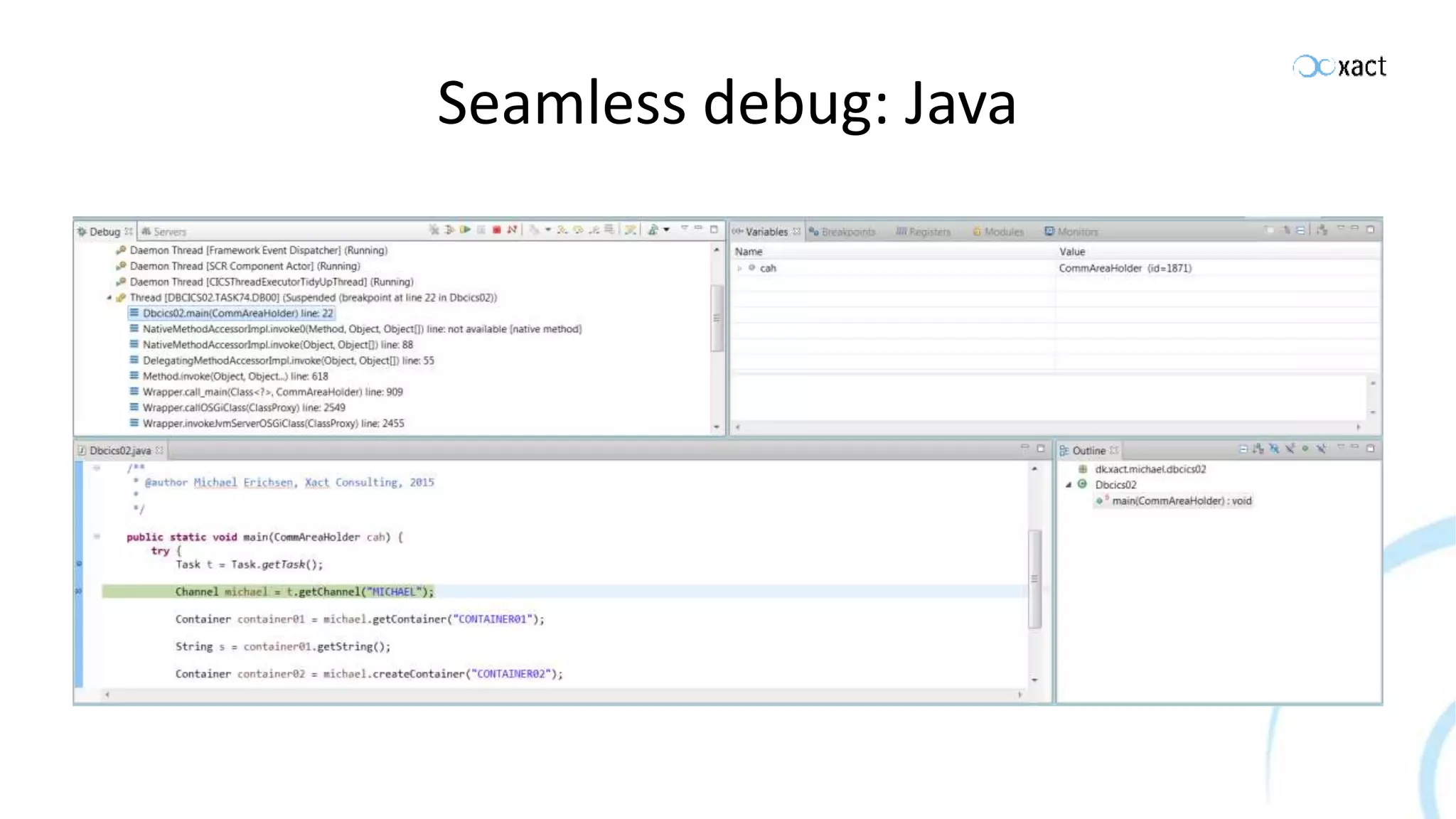 Seamless debug: Java 