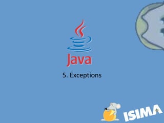 5. Exceptions
 