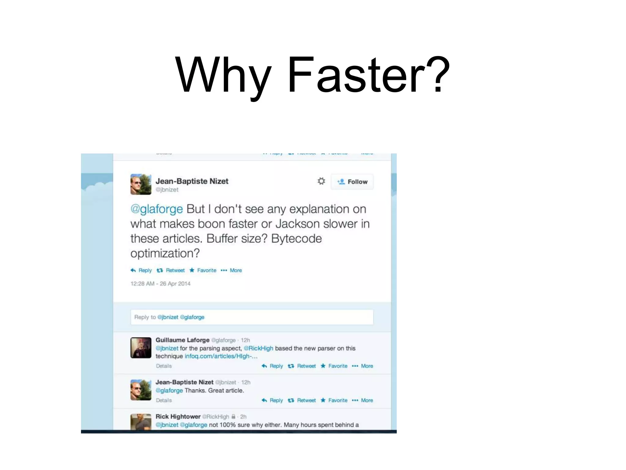 Why Faster?
 