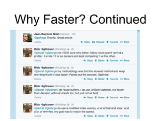 Why Faster? Continued
 
