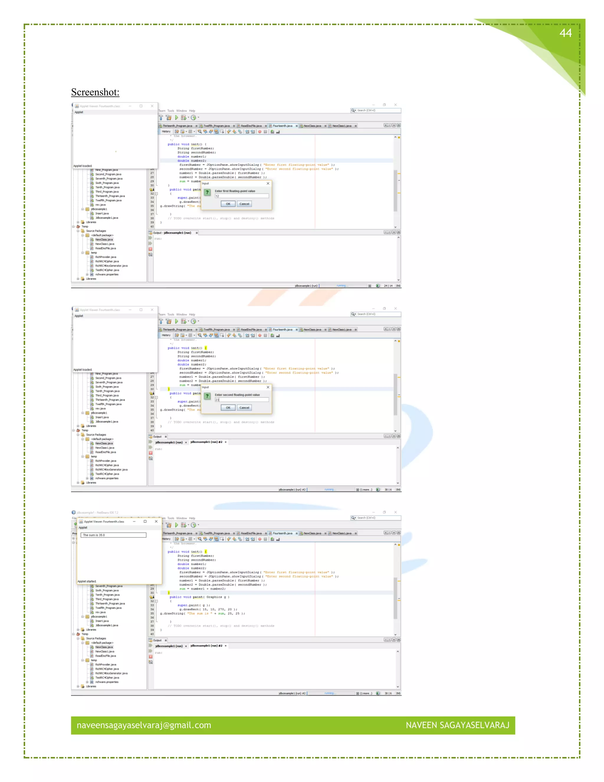 naveensagayaselvaraj@gmail.com NAVEEN SAGAYASELVARAJ
44
Screenshot:
 