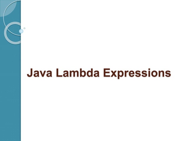 Java Lambda Expressions.pptx | Programming Languages | Computing