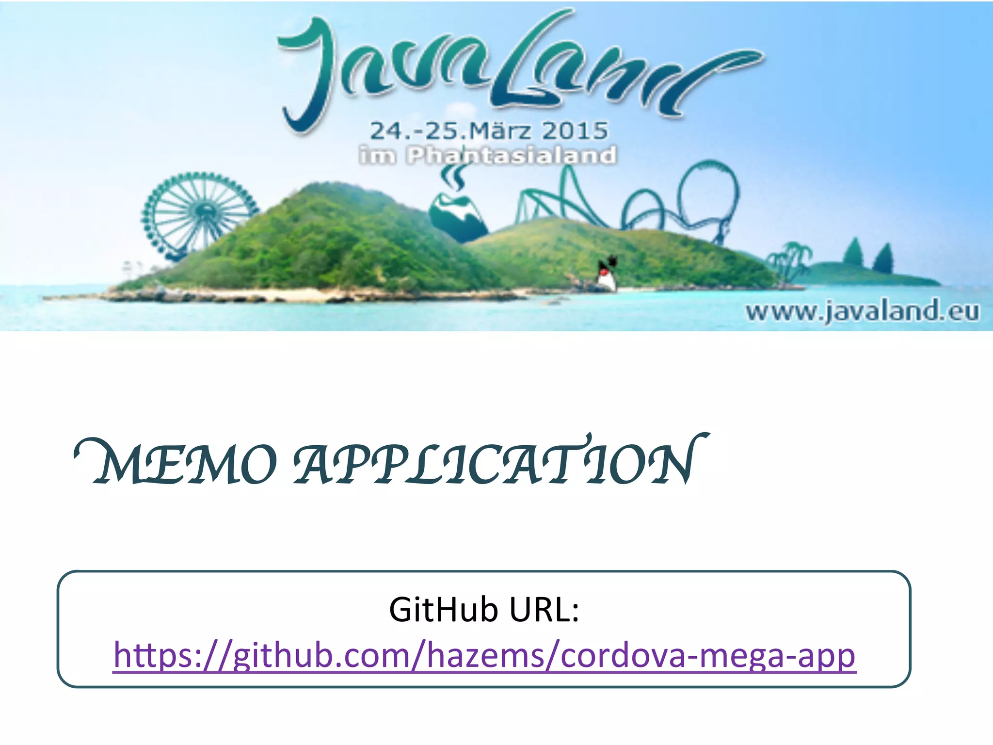 GitHub URL: https://github.com/hazems/cordova-mega-app MEMO APPLICATION 