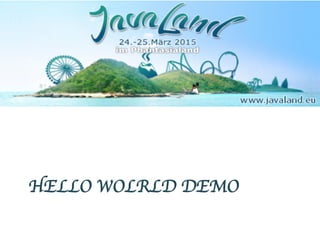 HELLO WOLRLD DEMO
 