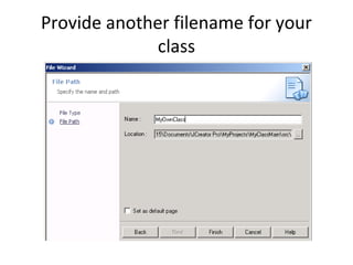 Provide another filename for your
class
 