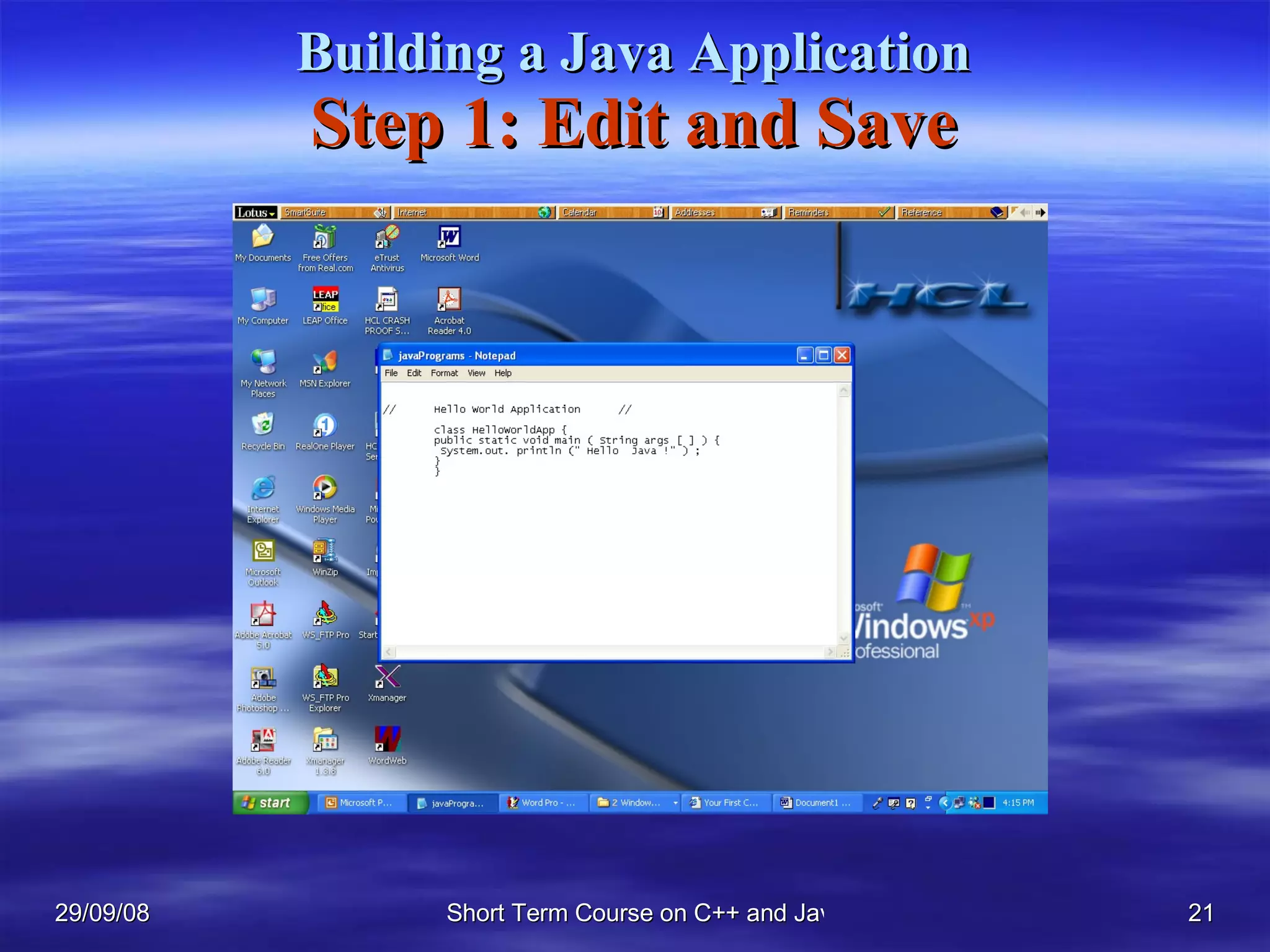 Building a Java Application Step 1: Edit and Save 