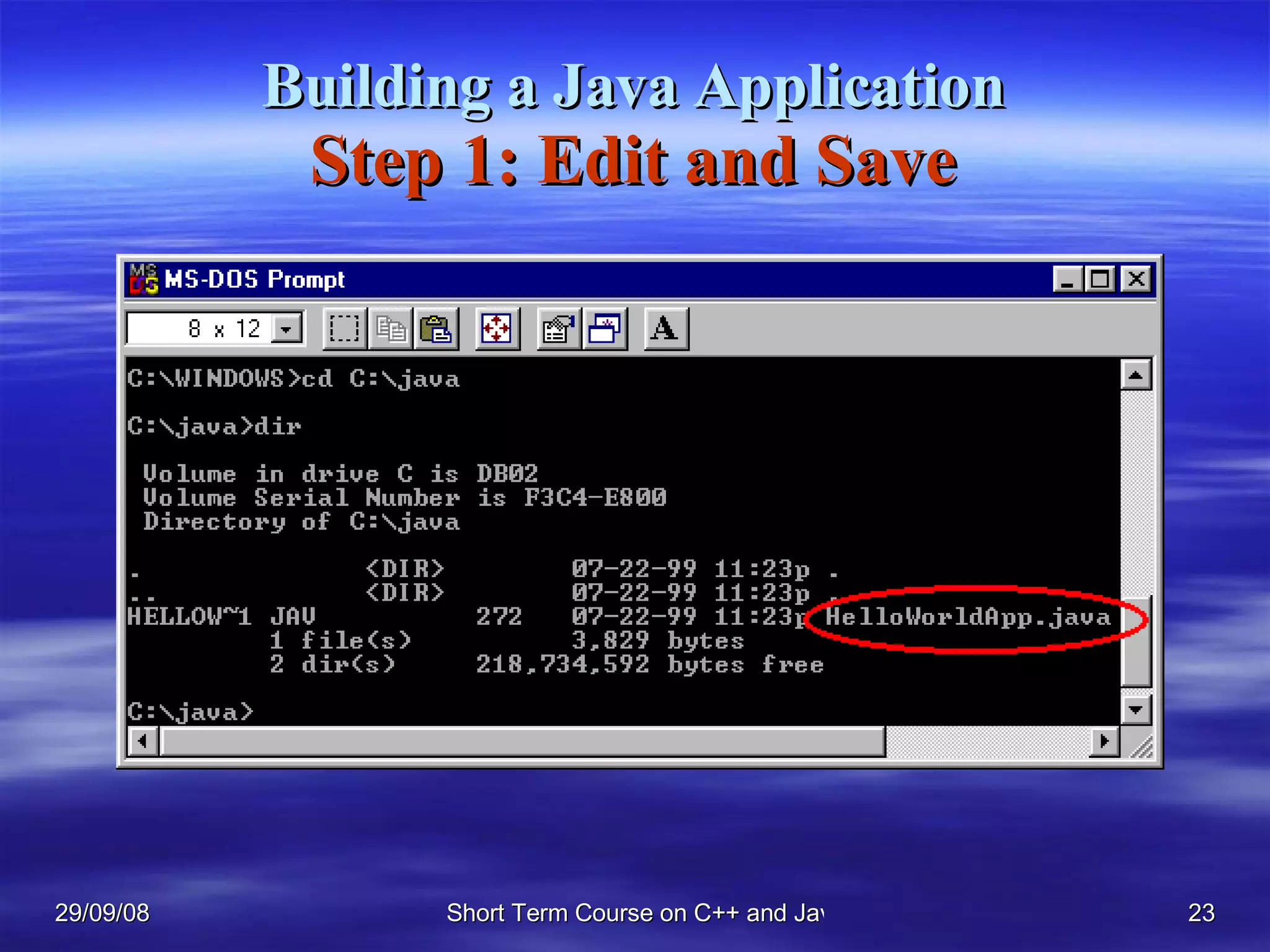Building a Java Application Step 1: Edit and Save 
