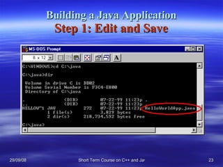 Building a Java Application Step 1: Edit and Save 