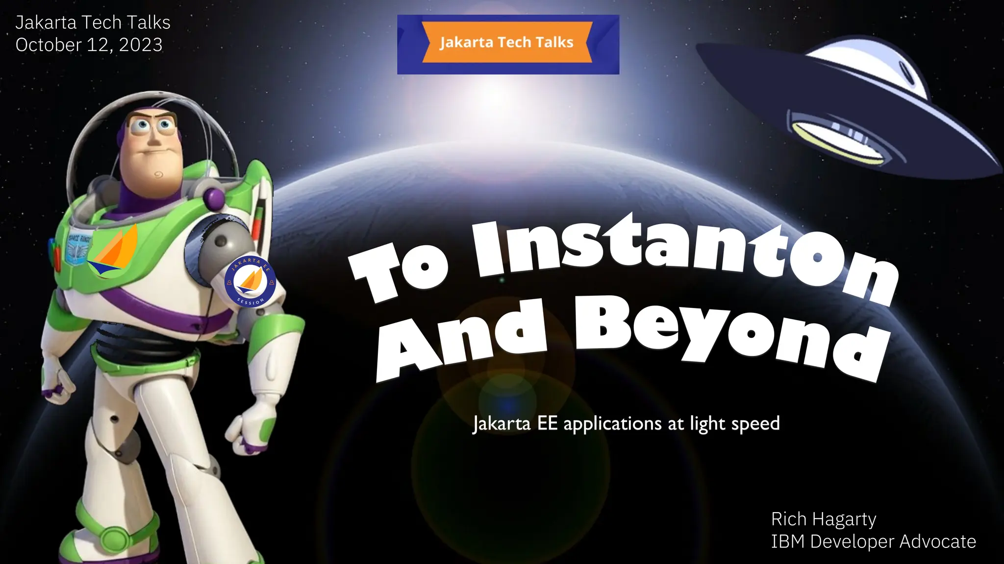 Jakarta EE applications at light speed
Rich Hagarty
IBM Developer Advocate
Jakarta Tech Talks
October 12, 2023
 