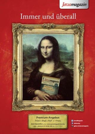 Immer und überall 
JavaMagazin 
JAXenter 
gplus.to/javamagazin 
 