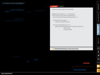 Conclusion

Thanks to the power and versatility of Java, its ability to run on

ORACLE.COM/JAVAMAGAZINE  ////////////////////////////////  NOVEMBER/DECEMBER 2013

import com.pi4j.io.gpio.GpioController;
...
@WebServlet(urlPatterns = {/Gateway})
public class Gateway extends HttpServlet {
private static final long serialVersionUID = 1L;
final GpioController gpio =
GpioFactory.getInstance();
final GpioPinDigitalOutput pin =
gpio.provisionDigitalOutputPin( RaspiPin.GPIO_01,
SmartGrid,
PinState.LOW);
...

JAVA IN ACTION

device. In our case, this pin will
connect to a PowerSwitch Tail
device, which accepts a low-power
connection to turn an internal AC
relay switch on and off, thereby
controlling any attached electrical
components, such as a light (see
Figure 3).
The PowerSwitch Tail plugs into
AC power on one end and controls
any AC component plugged into
the other end. The remaining code
in the servlet simply turns Pin 1—
and any component connected—
on or off via a URL (see Listing 2).
To test the servlet, I deployed
it to the servlet engine running
on my Raspberry Pi, and from
a browser I entered the following URL to set Pin 1 to “high”:
http://IP address of Pi/
SmartGrid/Gateway?power=on.
Doing this after properly hooking up the PowerSwitch Tail to
the Raspberry Pi, plugging the
PowerSwitch Tail into AC power,
and plugging a component—such
as a desk lamp—into the other
end of the PowerSwitch Tail will
remotely turn on the component.
To turn it off, simply change the
value of the power parameter to
off: http://IP address of Pi/
SmartGrid/Gateway?power=off.

ABOUT US

You can test your installation by
running ~/ejre1.7.0_40/bin/java
–version, replacing the directory
name with the name of the installation directory.
Next, to run our servlet application, you can use Apache Tomcat,
IBM’s WebSphere Liberty Profile,
Oracle Java Embedded Suite, or
any others designed to run in an
embedded context. Being based
on the standard Servlet specification, our servlet code should work
equally well within each server,
with only slight differences in how
it gets deployed. For this article,
we’ll focus on the code itself.
We begin with NetBeans by
creating a new “Java Web” type of
application (as shown in Figure 2).
In my case, I chose GlassFish as the
target host, and I used Oracle Java
Embedded Suite on my Raspberry
Pi to host the servlet. This configuration allowed me to easily do local
development and debugging with
a similar deployment environment
on my Raspberry Pi.
My servlet is named Gateway,
and it uses the Pi4J library
to enable easy access to the
Raspberry Pi’s general-purpose
input/output (GPIO) pins from
Java. The code shown in Listing 1
defines a variable to represent
Pin 1 on the Raspberry Pi.
Setting Pin 1 to “high” sends
3.3 volts of power to a connected

LISTING 2

JAVA TECH

LISTING 1

COMMUNITY

//mobile and embedded /

Download all listings in this issue as text
small embedded devices such as
the Raspberry Pi, and the availability of a wide range of tools and
libraries, you can enter the world
of IoT without learning a brandnew skill set. Gone are the days
of building your own tool chain
with cross compilers and other
specialized tools, requiring you
to be proficient in multiple programming languages. Java is truly

prepared to help you succeed in
your new IoT projects now and in
the future. One set of tools, one
language, and a set of integrated
and high-performance Java Virtual
Machines (JVMs) are available to
enable you today. /article

blog

LEARN MORE
•	Oracle Java Embedded

61

 