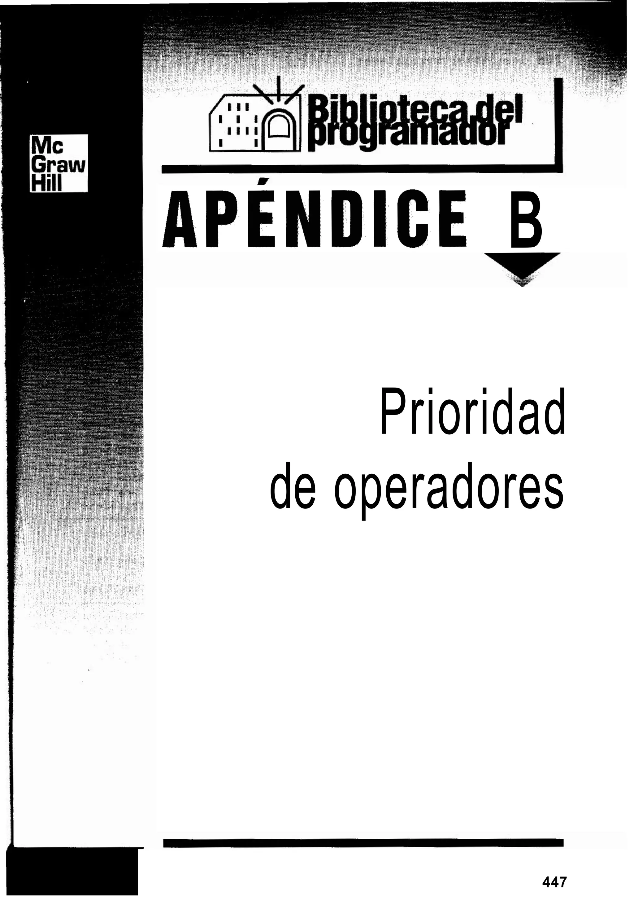 APENDICE B
Prioridad
de operadores
447
 