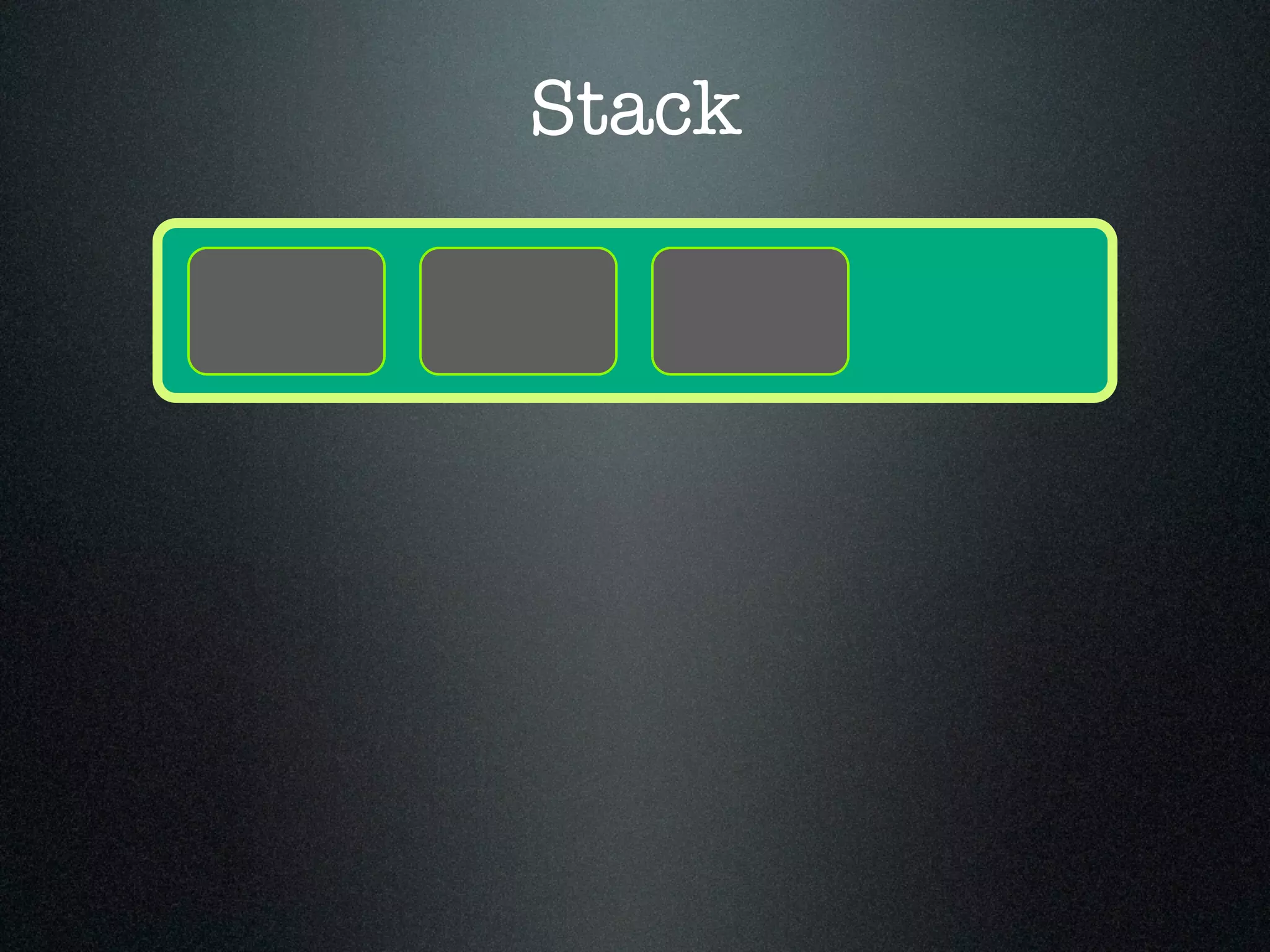 Stack 