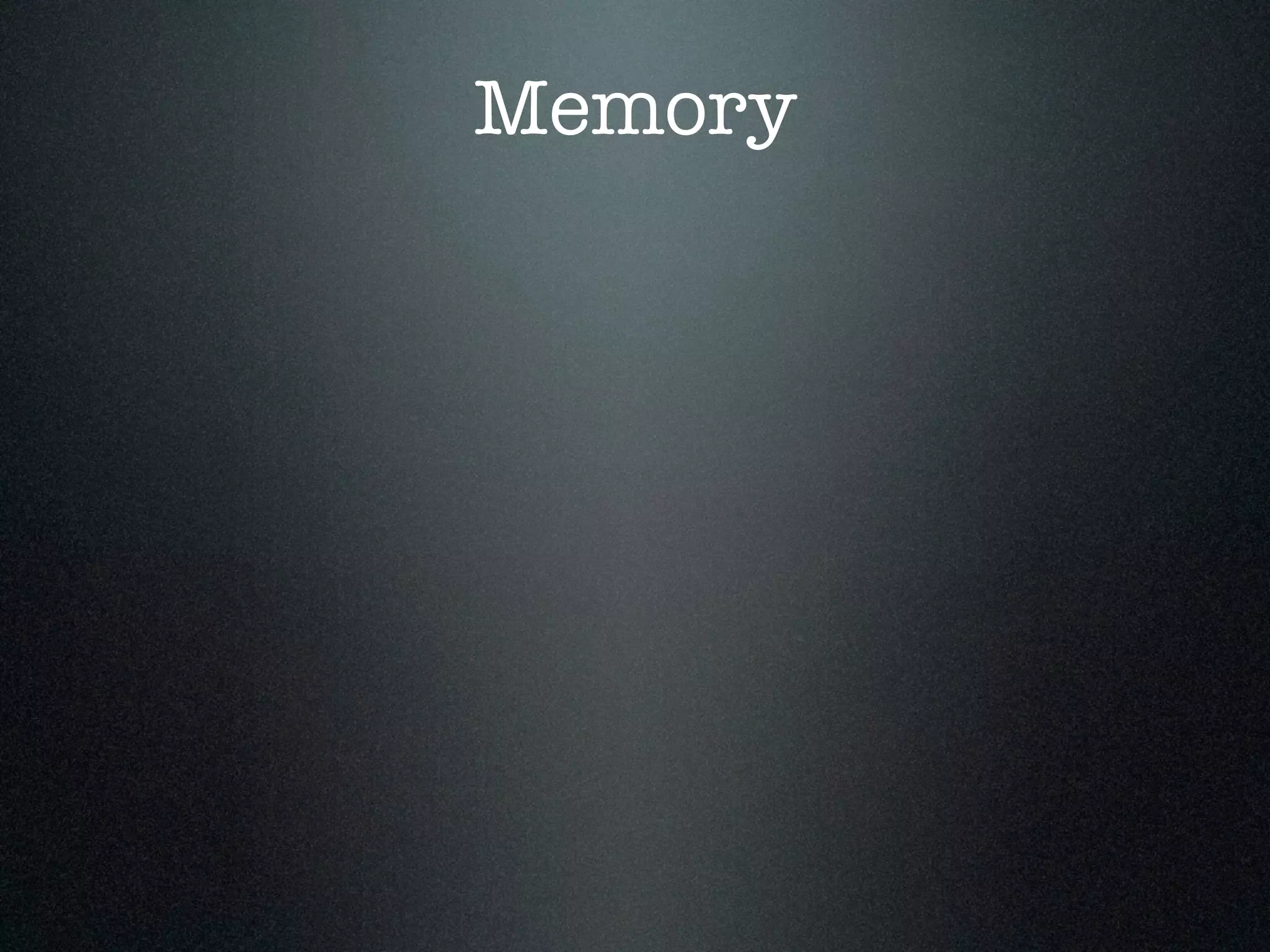 Memory 
