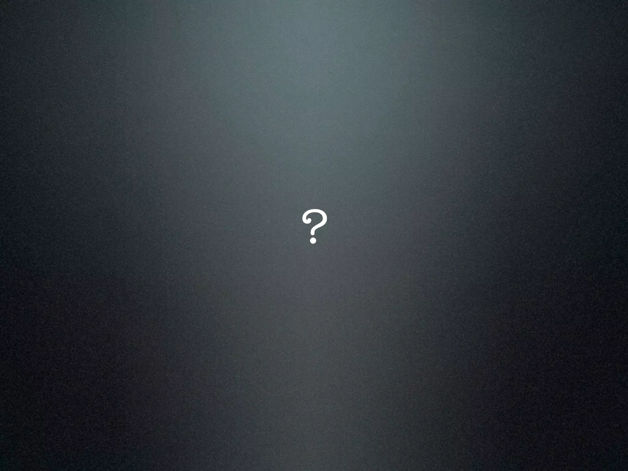? 