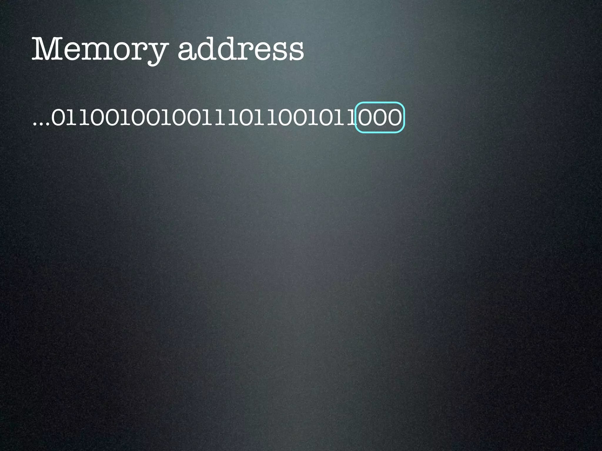 Memory address ...01100100100111011001011000 