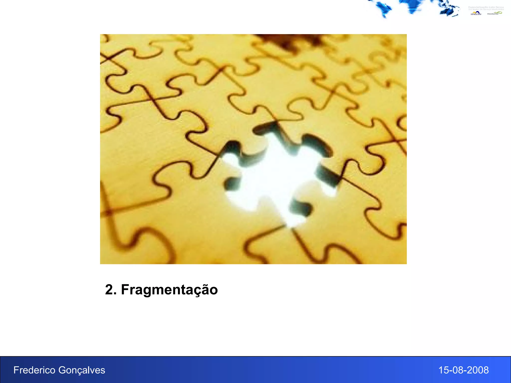 2. Fragmentação 