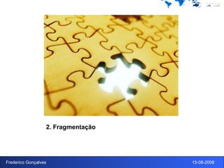 2. Fragmentação 