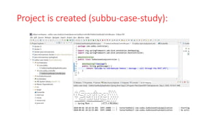 Project is created (subbu-case-study):
 