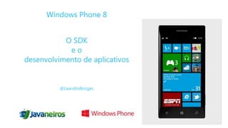 Windows Phone 8

 