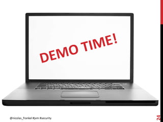 @nicolas_frankel #jvm #security
24
 