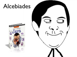 Alcebiades
 