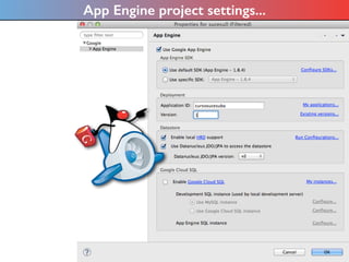 App Engine project settings...
 