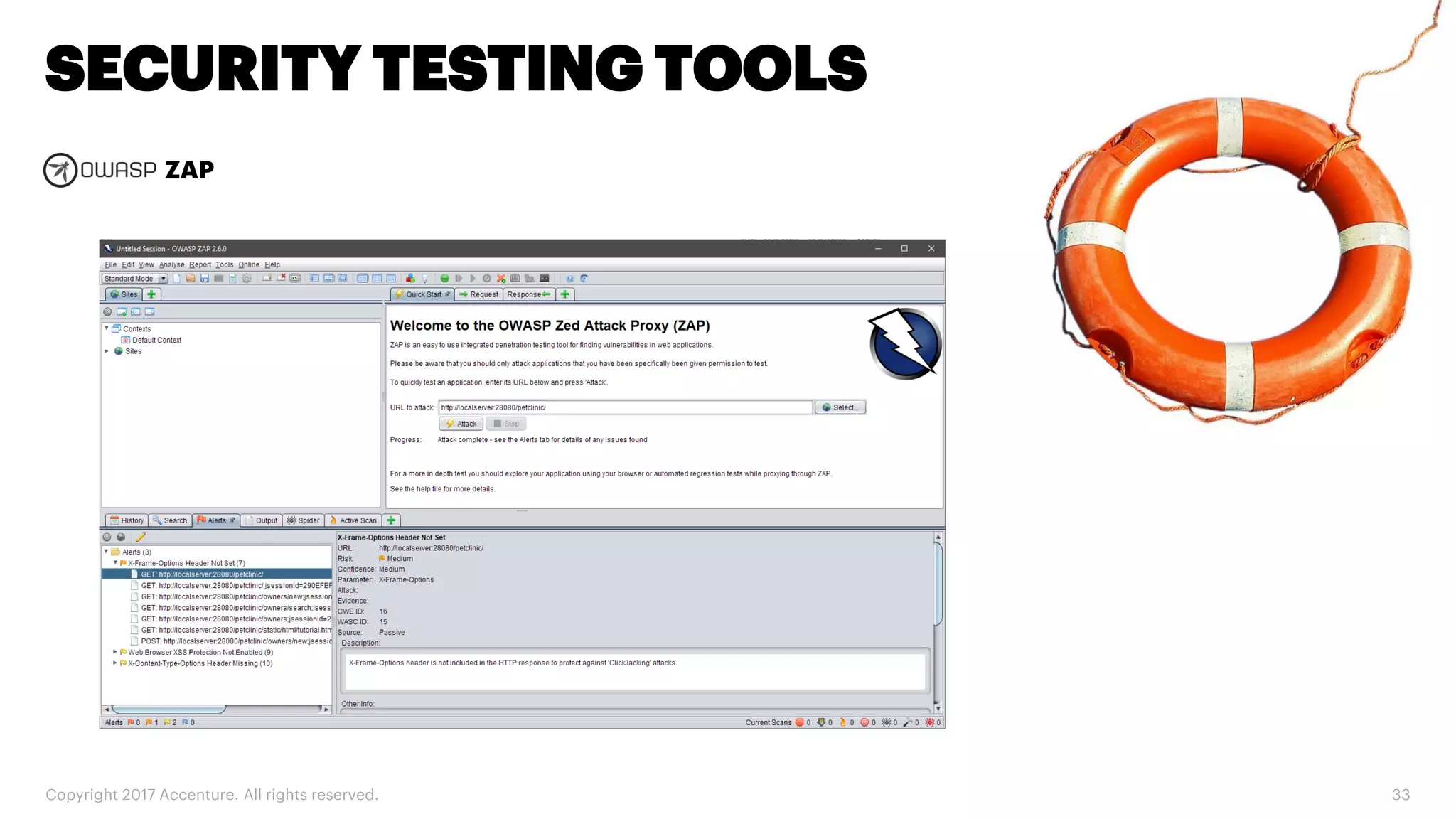 Copyright 2017 Accenture. All rights reserved. 33 SECURITY TESTING TOOLS ZAP 