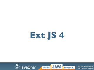 Ext JS 4
 