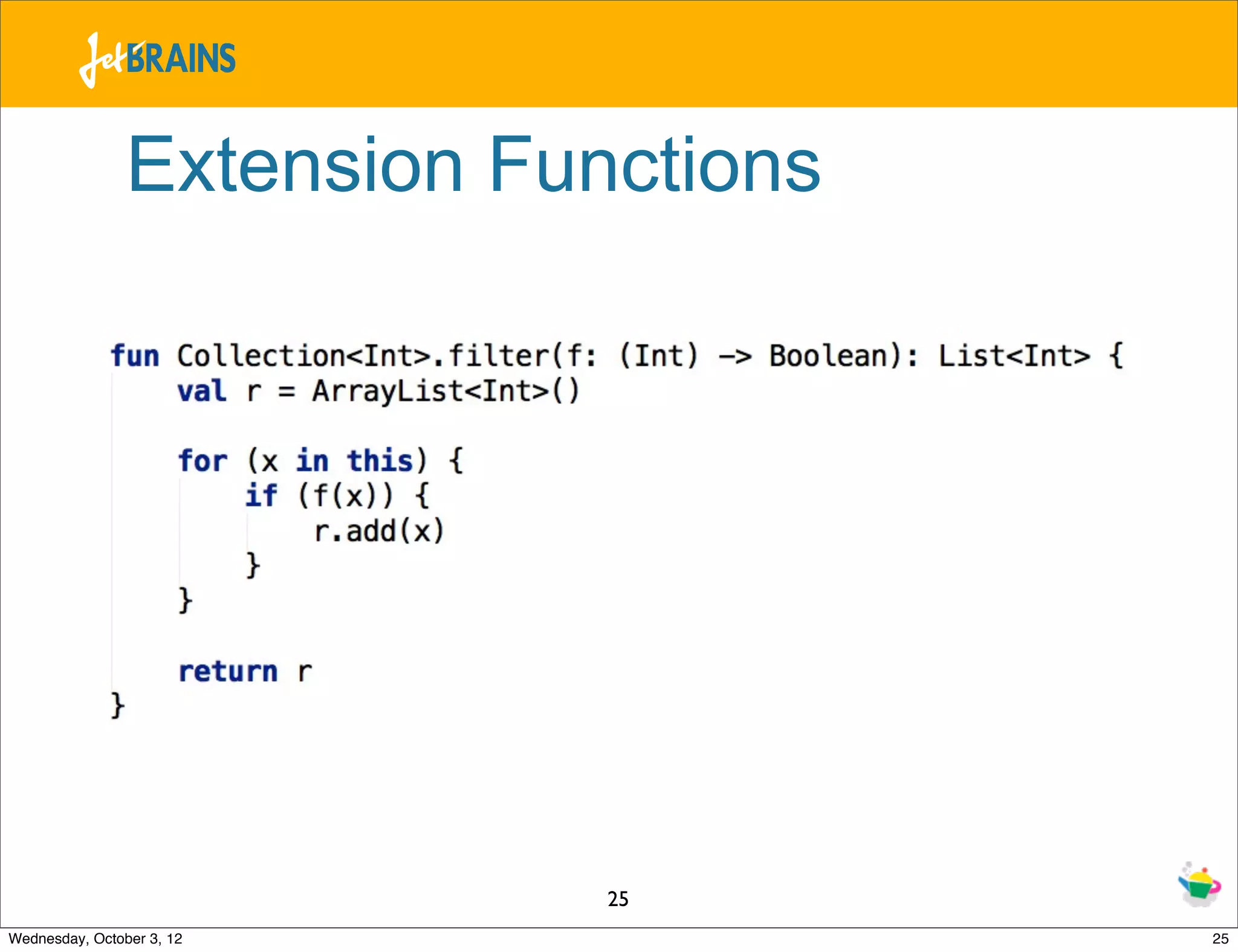Extension Functions 25 Wednesday, October 3, 12 25 