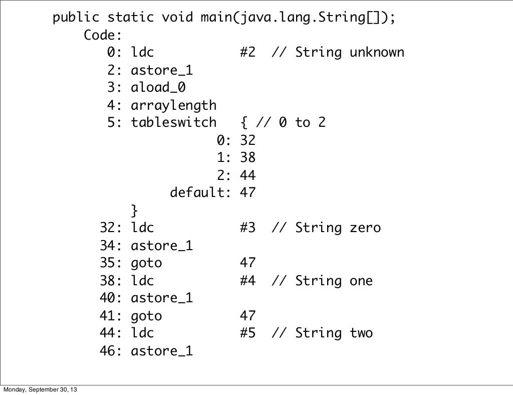public static void main(java.lang.String[]); Code