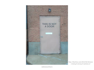 @AbrahamMarin
http://thechive.com/2014/02/26/your
e-doing-it-wrong-31-photos-2/
 