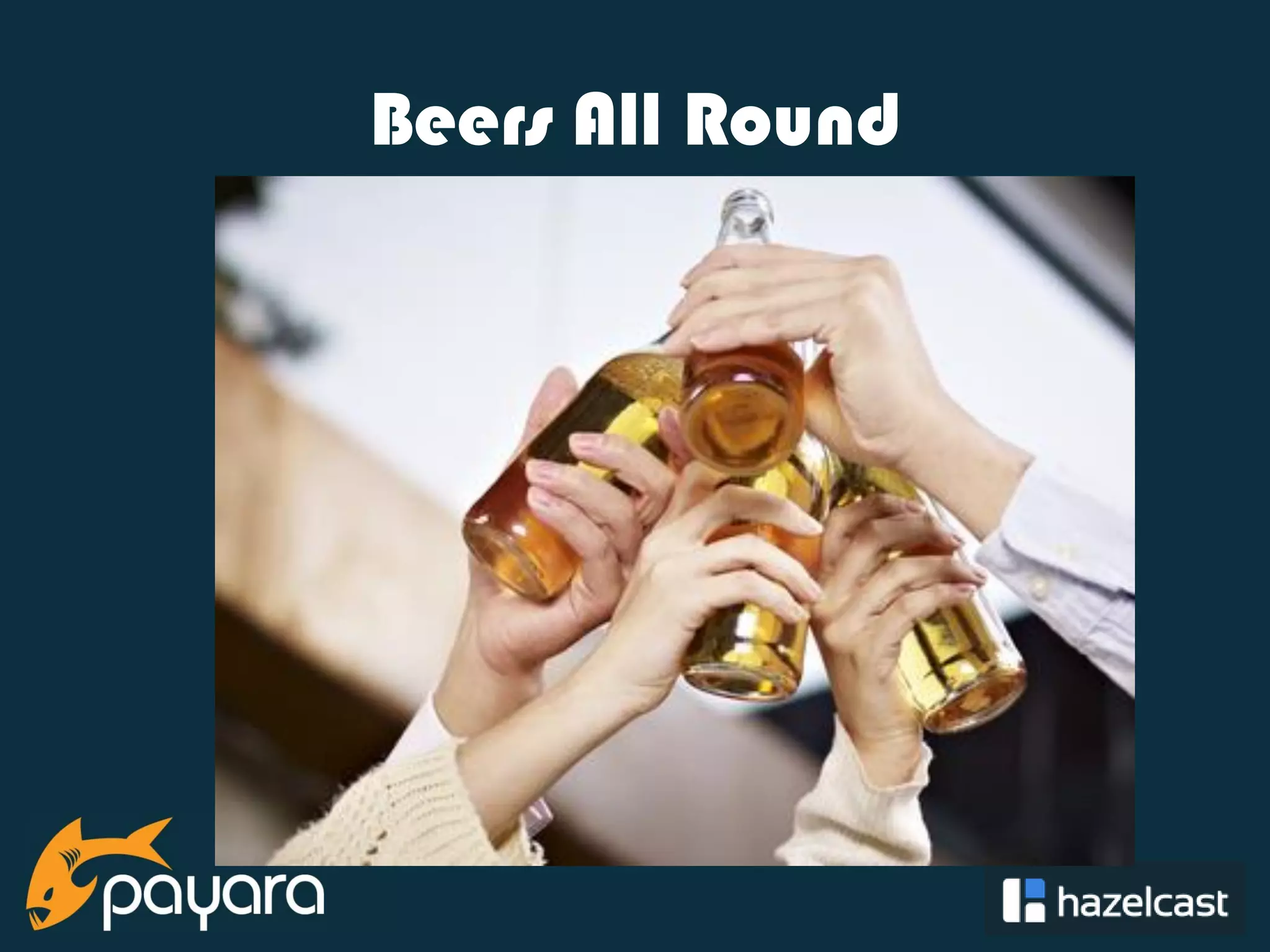 @payara_fish Beers All Round 