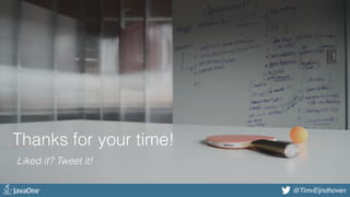 @bjschrijver@TimvEijndhoven
Thanks for your time!
Liked it? Tweet it!
 