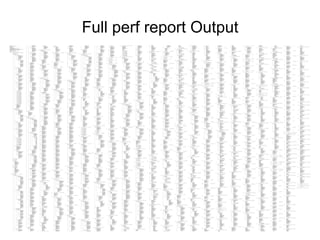 Full perf report Output