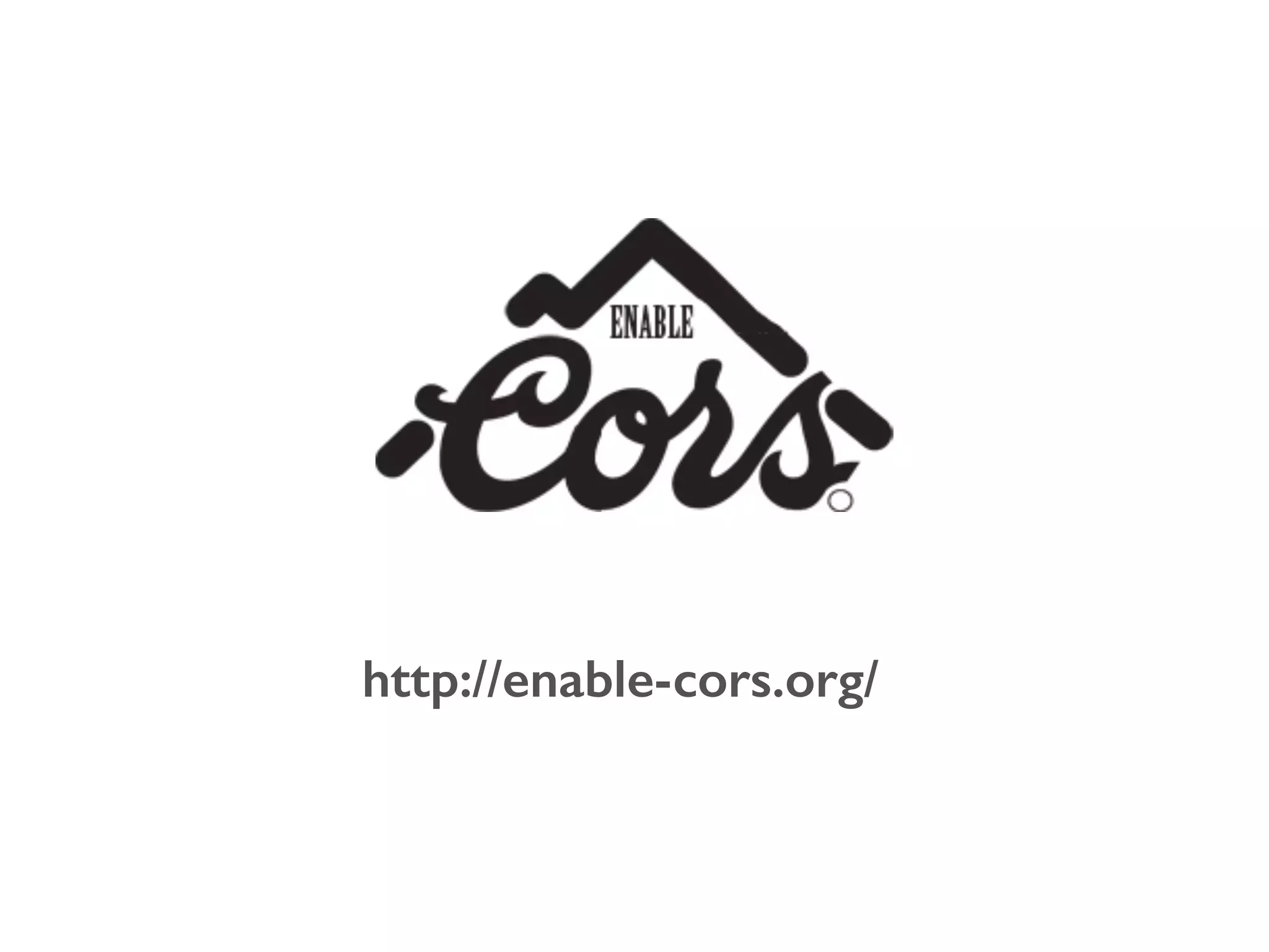 http://enable-cors.org/ 