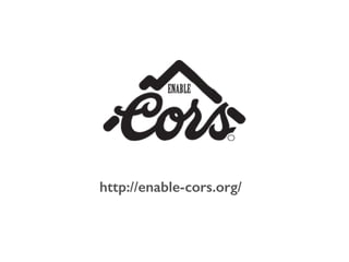 http://enable-cors.org/
 