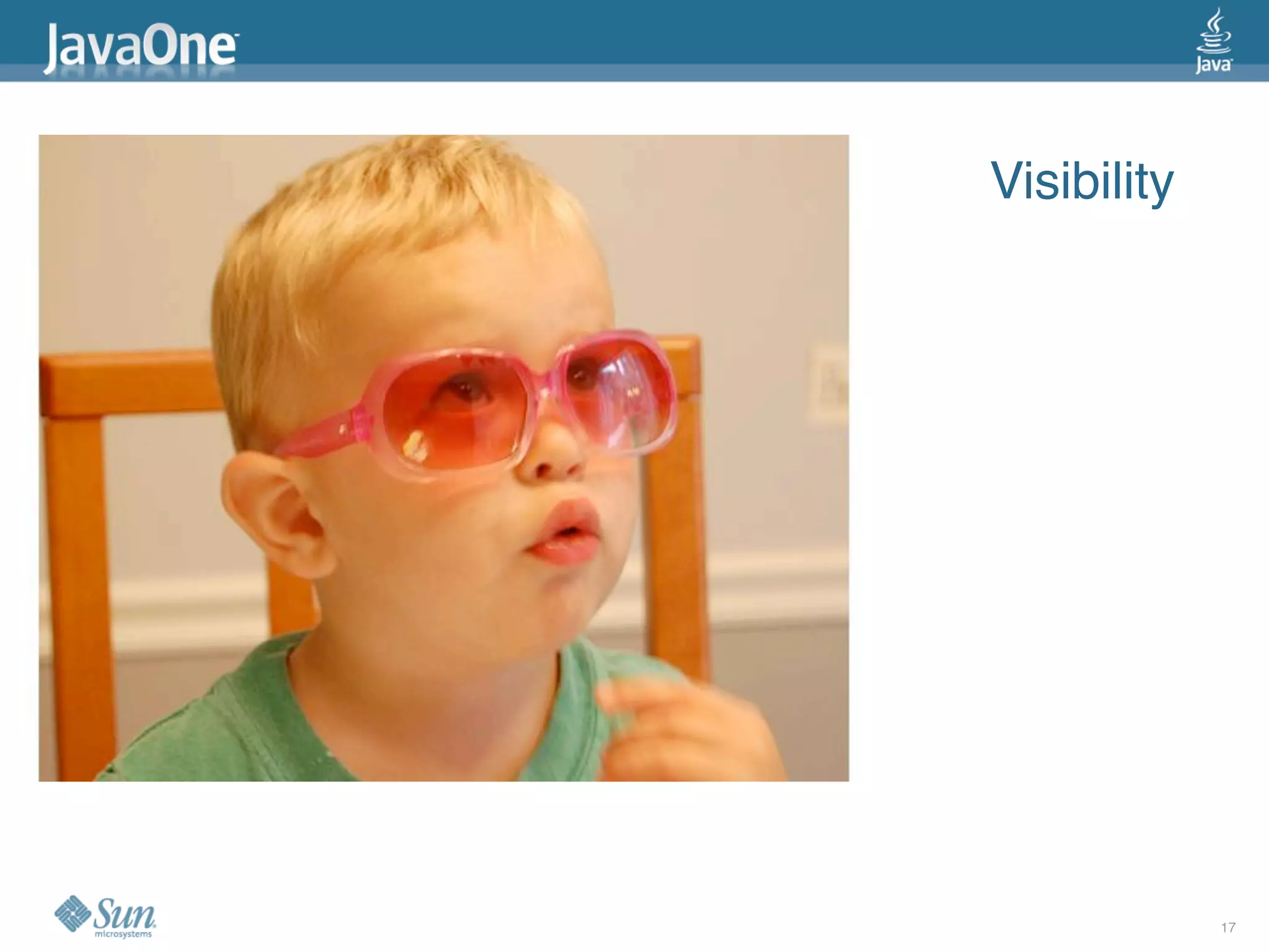 Visibility




             17
 