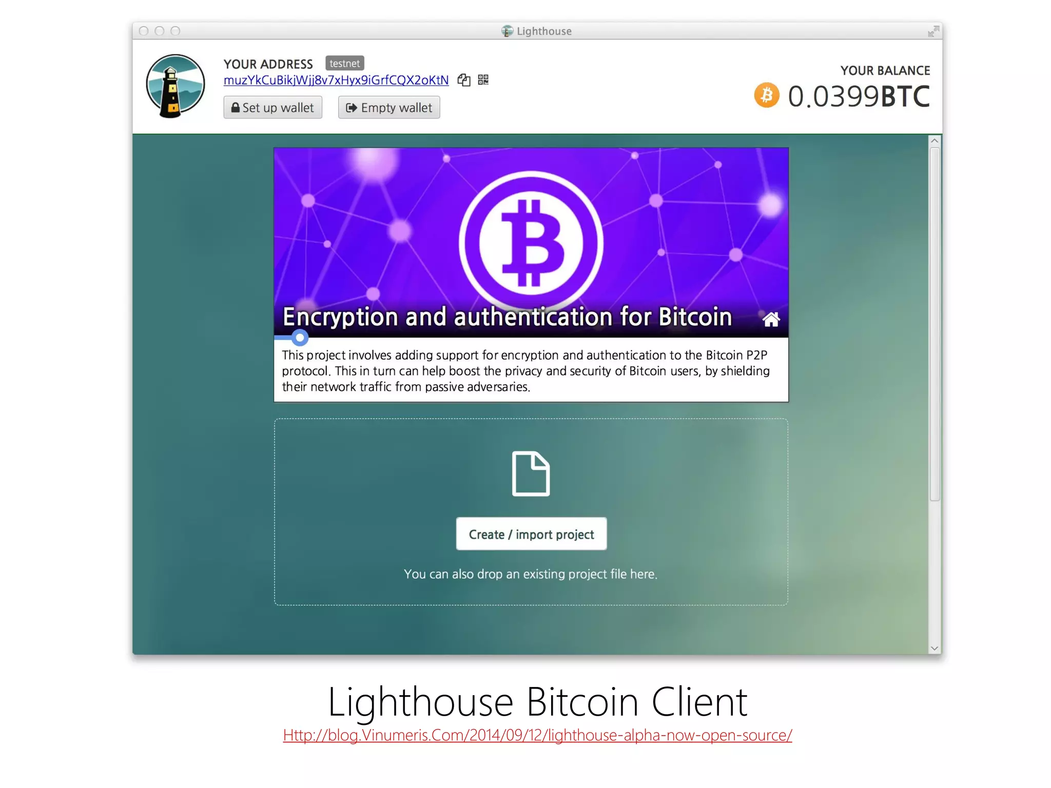 LighthouseBitcoin ClientHttp://blog.Vinumeris.Com/2014/09/12/lighthouse-alpha-now-open-source/  